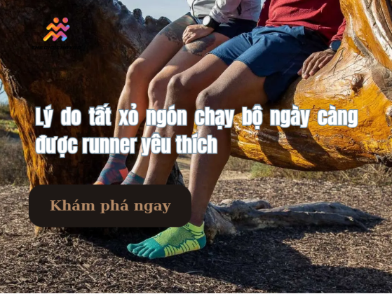 Lý do tất xỏ ngón chạy bộ ngày càng được runner yêu thích