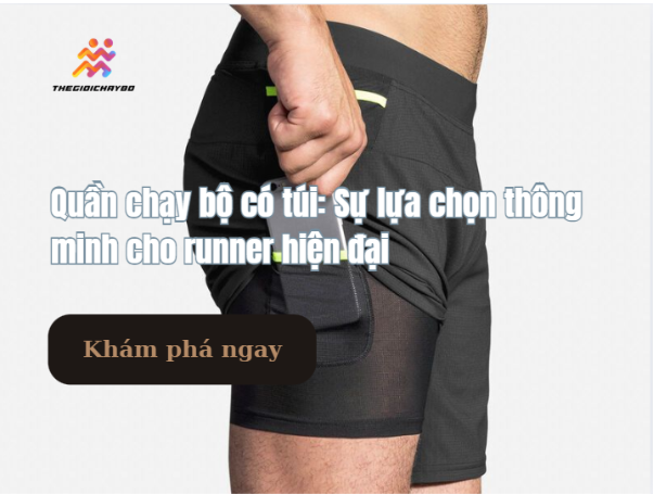 Quần chạy bộ có túi đựng điện thoại: Thoải mái vận động, không lo vướng víu