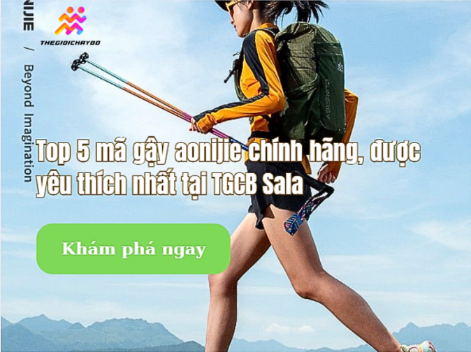 Top 5 mã gậy Aonijie chính hãng, được yêu thích nhất tại Thế Giới Chạy Bộ Sala