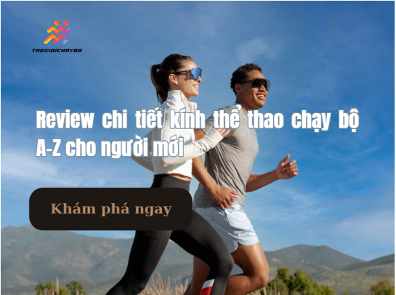 Review chi tiết kính thể thao chạy bộ A–Z người mới