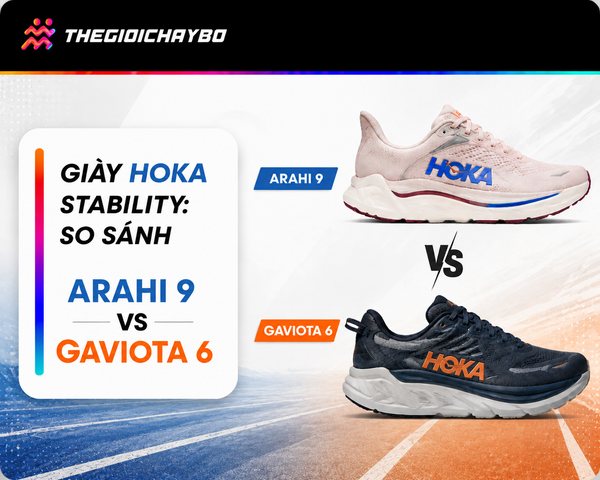 Giày HOKA Stability Nào Tốt Nhất? Nên Chọn Arahi 9 hay Gaviota 6