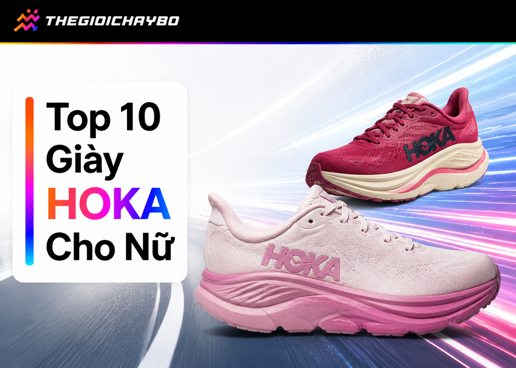 Top 10 Giày HOKA Cho Nữ Đáng Chọn Nhất Hiện Nay