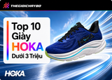 Top 10 Giày HOKA Dưới 3 Triệu Đáng Mua Nhất