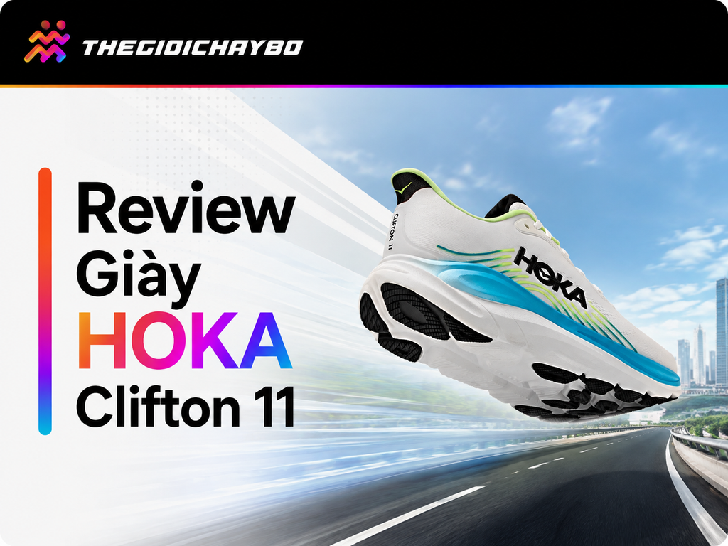 Review HOKA Clifton 11 Có Đáng Mua Nếu Đang Dùng Clifton 10?