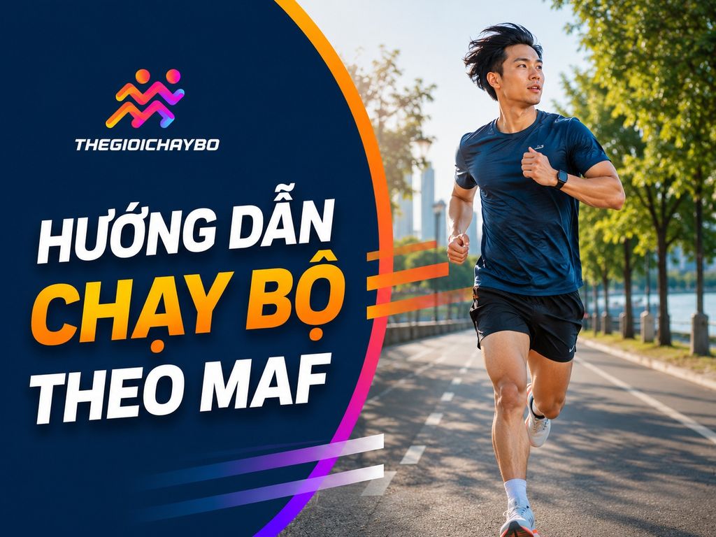 Chạy Bộ Theo MAF: Hướng Dẫn Đầy Đủ Cho Runner