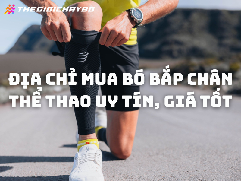 Địa chỉ mua bó bắp chân thể thao uy tín, giá hợp lý