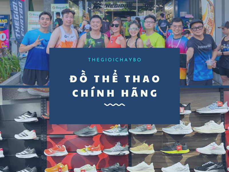 Đồ Thể Thao Chính Hãng Tại Thế Giới Chạy Bộ