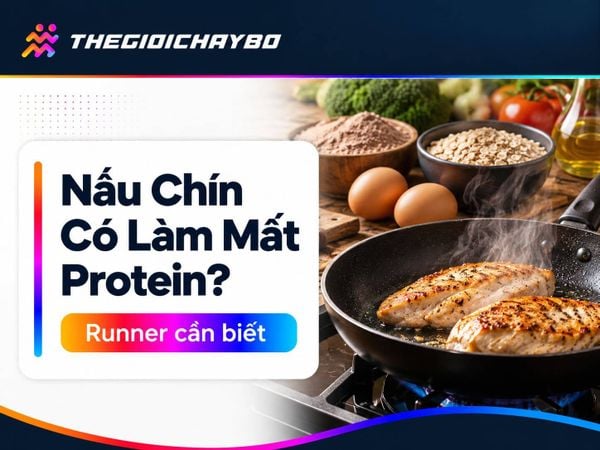 Nấu Chín Có Làm Mất Protein? Phân Biệt Dinh Dưỡng Và Thay Đổi Khối Lượng