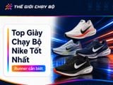 Review Top Giày Chạy Bộ Nike Tốt Nhất 2026
