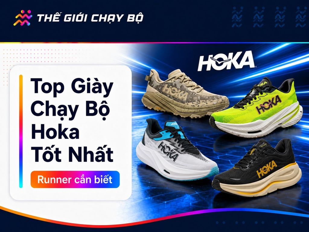 Top 11 Giày Chạy Bộ Hoka Chính Hãng Được Yêu Thích 2026