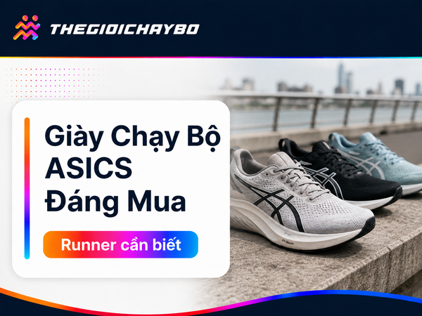 Top 10 Giày Chạy Bộ ASICS Đáng Mua Theo Từng Nhu Cầu