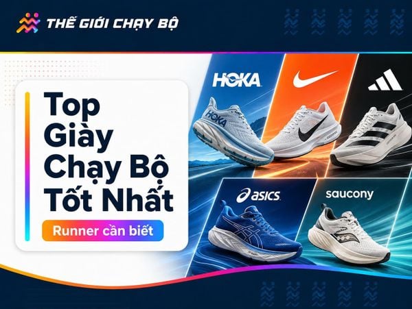 [Update 2026] Top Giày Chạy Bộ Tốt Nhất 2026 Dành Cho nam và Nữ