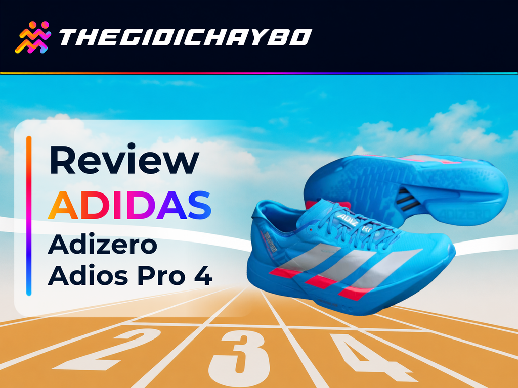 Review Adidas Adizero Adios Pro 4: Nhanh, Nảy Và Đáng Chọn Cho Race Day?