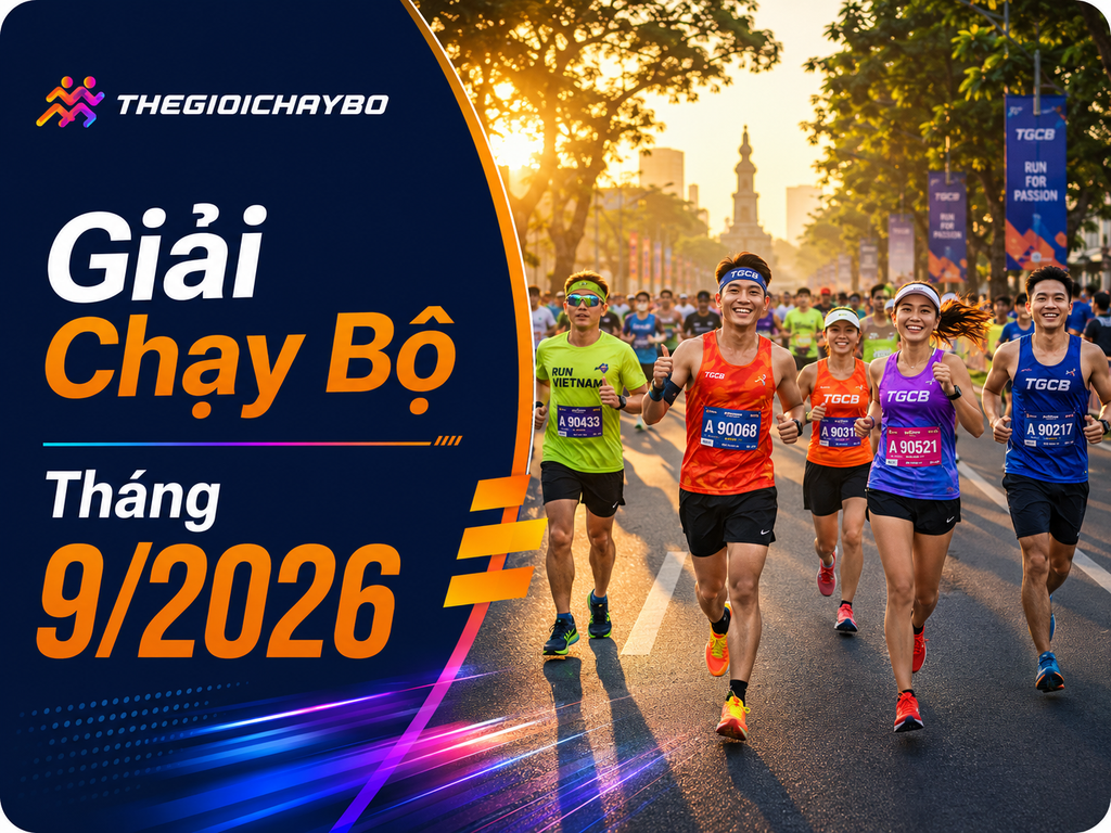 5 Giải Chạy Bộ Nổi Bật Trong Tháng 9/2026 Bạn Không Nên Bỏ Lỡ