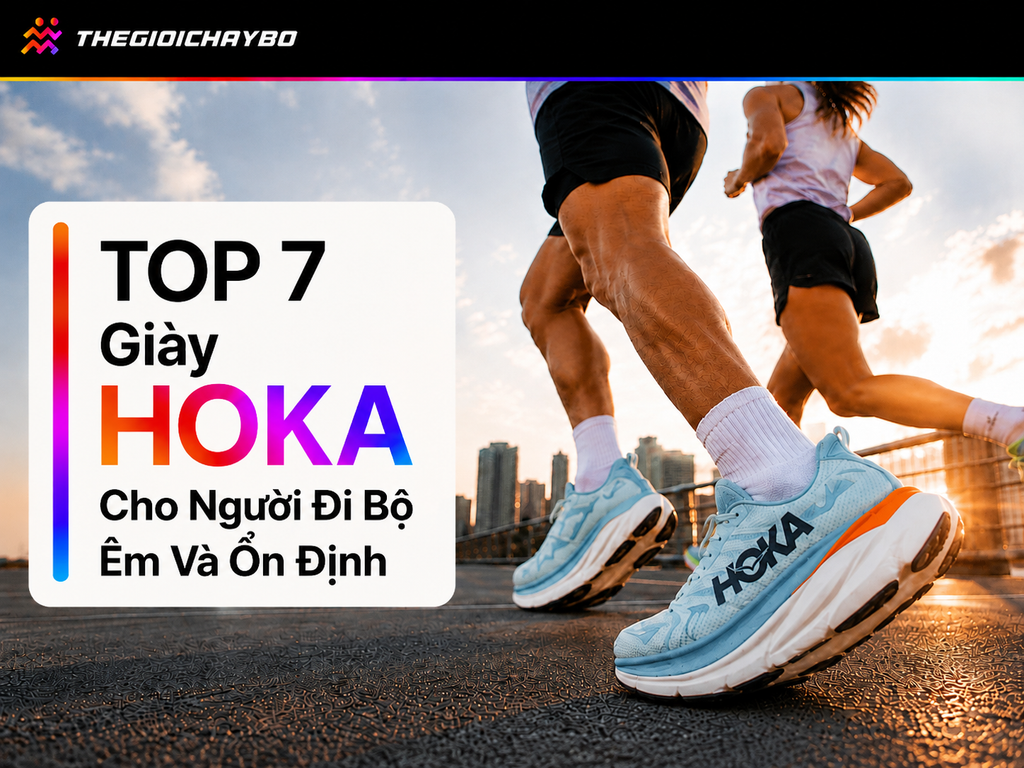 Top 7 Mẫu Giày HOKA Cho Người Đi Bộ Êm Và Ổn Định