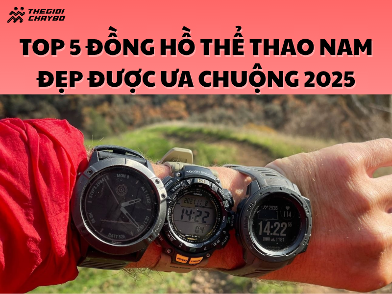 Top 5 mẫu đồng hồ thể thao nam đẹp được ưa chuộng nhất 2025