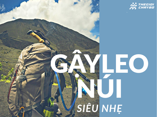 Review Chi Tiết Gậy Leo Núi Siêu Nhẹ Cho Dân Trekking