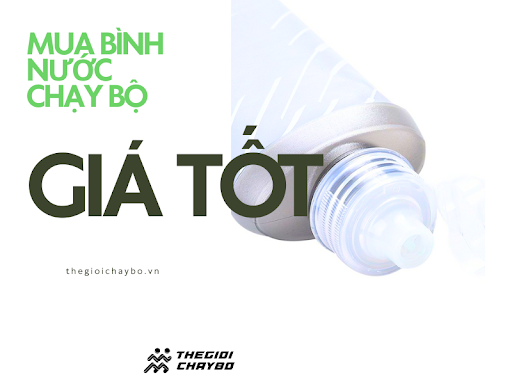 Mẹo Mua Bình Nước Chạy Bộ Giá Tốt Mà Vẫn Đảm Bảo Chất Lượng