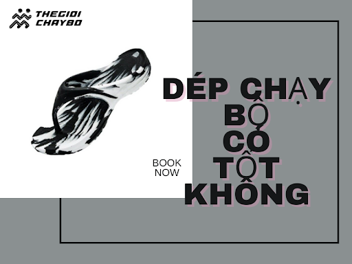 Review Chi Tiết: Dép Chạy Bộ Thể Thao Có Tốt Hơn Giày Không?