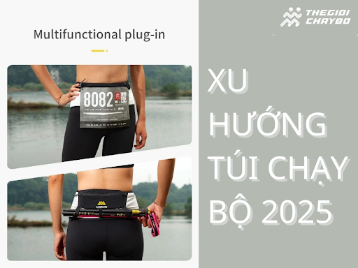Xu Hướng Túi Đeo Chạy Bộ 2025: Thiết Kế Và Công Nghệ Mới