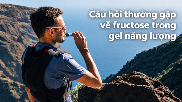 Câu hỏi thường gặp về fructose trong gel năng lượng