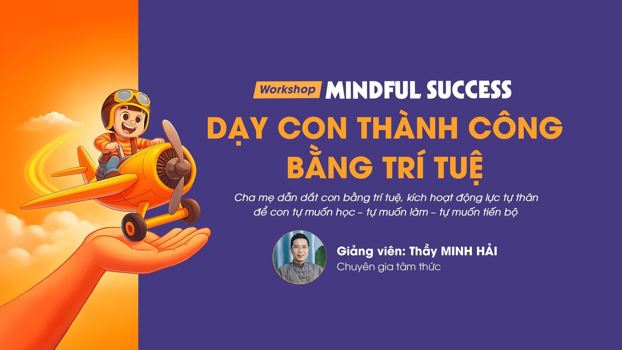Workshop Mindful Success - Dạy con thành công bằng trí tuệ