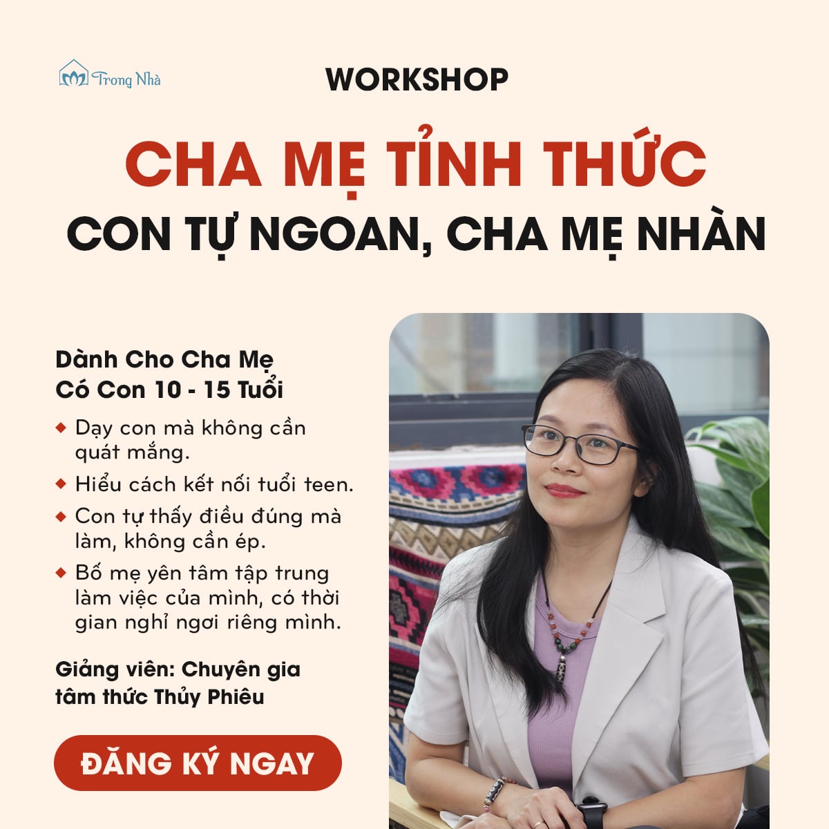 WORKSHOP “CHA MẸ TỈNH THỨC - CON TỰ NGOAN, CHA MẸ NHÀN”