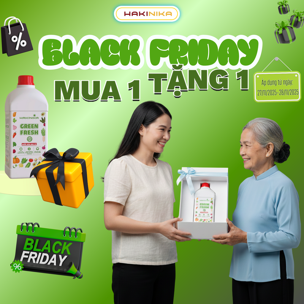✨ BLACK FRIDAY – MUA 1 TẶNG 1 GREEN FRESH, BỮA ĂN AN TOÀN – SỨC KHỎE GIA ĐÌNH NHÂN ĐÔI! ✨