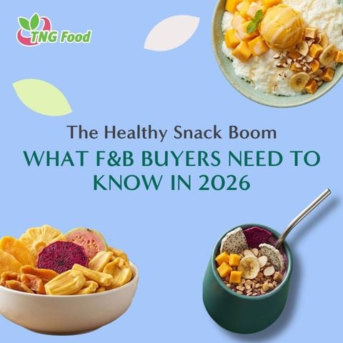The Healthy Snack Boom:  What F&B Buyers Need to Know in 2026