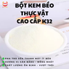 Bột Kem Béo Thực Vật K32 - Bí quyết pha trà sữa thanh mát, cải thiện lợi nhuận hiệu quả