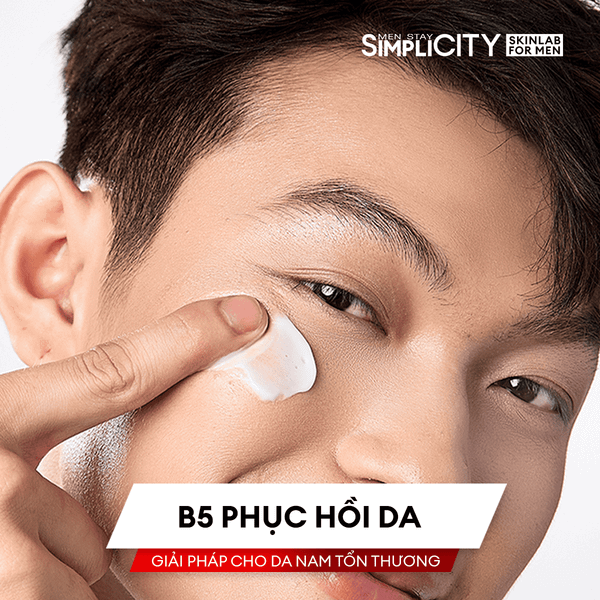 B5 phục hồi da cho nam giới là gì? Hiểu đúng để dùng hiệu quả