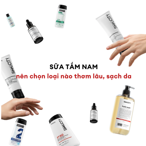 99ok hiện đang mở nam nên chọn loại nào thơm lâu, sạch sâu và hợp da nhất?