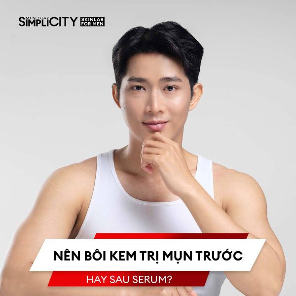 Nên bôi kem trị mụn trước hay sau serum?