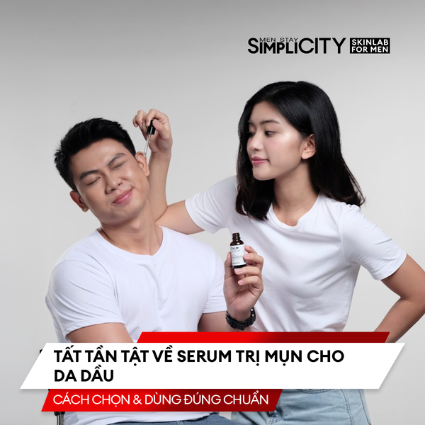 Tất tần tật về serum trị mụn cho da dầu – Cách chọn & dùng đúng chuẩn