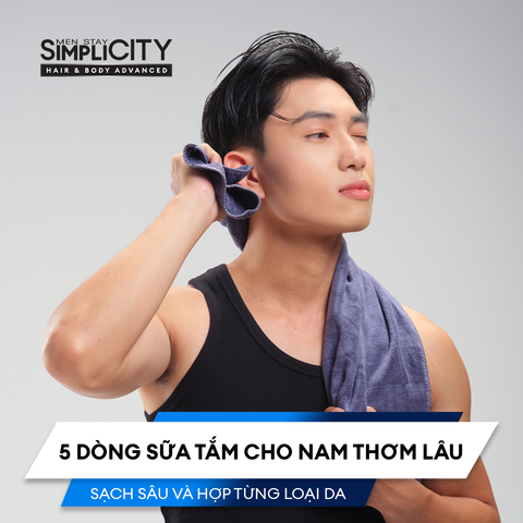 Gợi ý 5 dòng sữa tắm cho nam thơm lâu, sạch sâu và hợp từng loại da