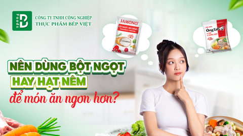 Nên Dùng Bột Ngọt Hay Hạt Nêm Để Món Ăn Ngon Hơn?