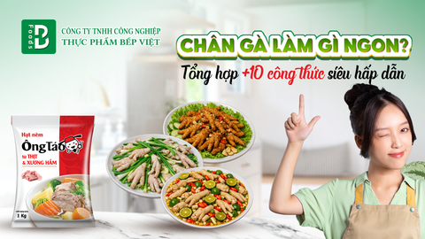 Chân gà làm gì ngon? Tổng hợp 10+ món ngon từ chân gà siêu hấp dẫn