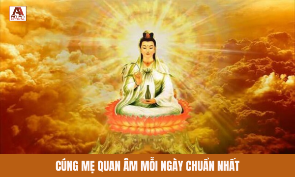 Bài cúng Mẹ Quan Âm mỗi ngày đón bình an