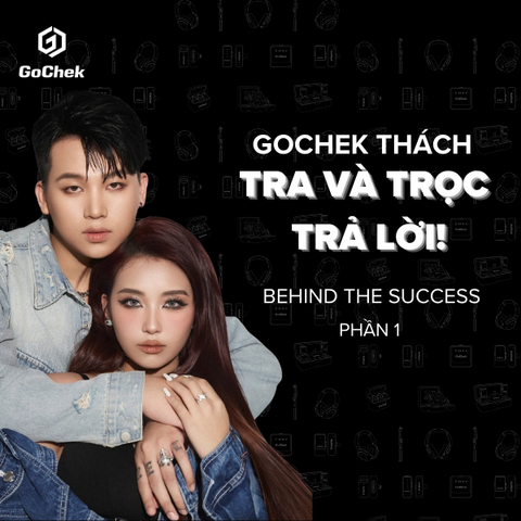 GoChek thách - Tra & Trọc trả lời! - Phần 1