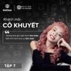 GOCHEK THÁCH - CÔ KHUYẾT TRẢ LỜI