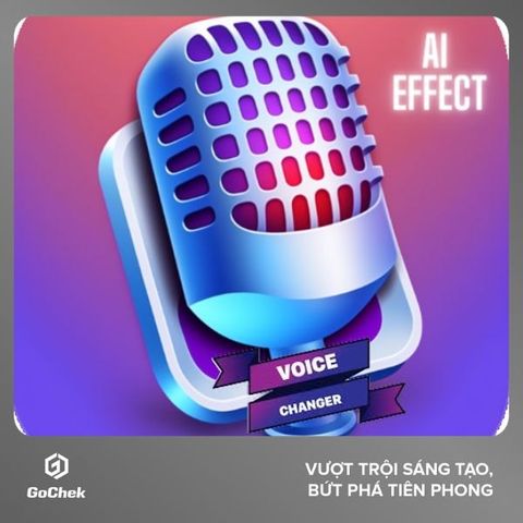 AI Voice Changer là gì? Tính năng hấp dẫn và cách sử dụng