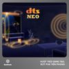 Âm thanh DTS là gì? Tìm hiểu chuẩn âm thanh vòm hiện đại