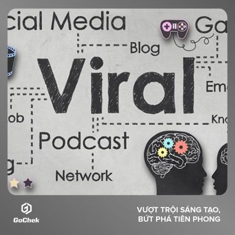 Viral là gì? Bí mật đằng sau sức mạnh lan tỏa nội dung số