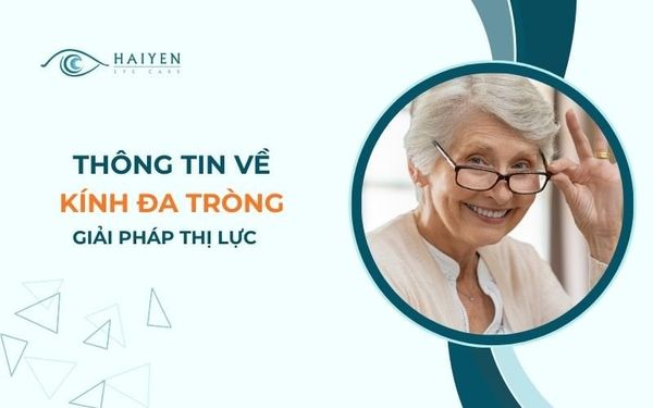 Kính Đa Tròng: Khái Niệm, Lợi Ích Và Hướng Dẫn Chọn Chuẩn