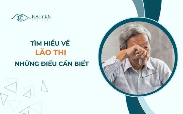 Điều trị lão thị: Nguyên nhân, triệu chứng và giải pháp