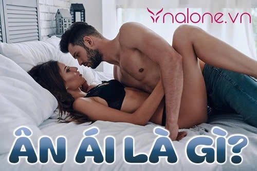 Ân ái là gì? Khám phá ý nghĩa, lợi ích và cách thực hành