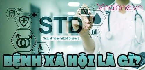 Bệnh xã hội là gì? Nhận biết dấu hiệu sớm và cách phòng tránh hiệu quả