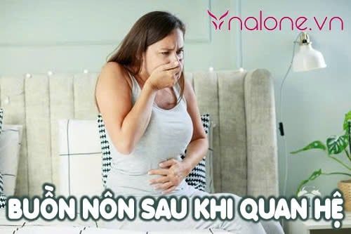 Buồn nôn sau khi quan hệ - Nguyên nhân và cách cải thiện