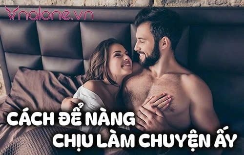 Bật mí cách để nàng chịu làm chuyện ấy tinh tế và hiệu quả