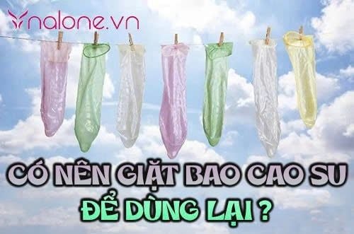 Có nên giặt bao cao su để dùng lại? Rủi ro bạn nên biết